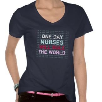 one_day_nurses_will_rule_the_world_t_shirt-r059467fd271a47898eae0711738278f8_8napn_325.jpg